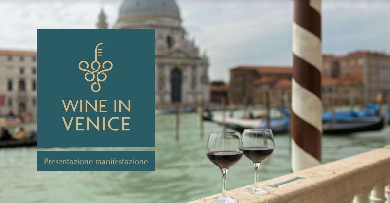 Wine Venice. Nasce l’evento che affronta il mondo del vino da altre angolature